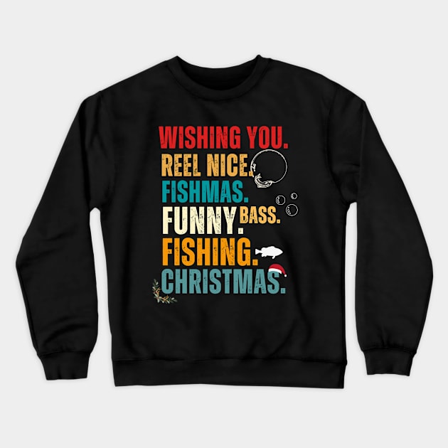 Wishing You Reel Nice Fishmas Funny Bass Fishing Christmas Crewneck Sweatshirt by Adam4you